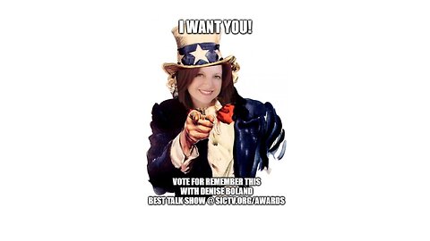 I WANT YOU!! To Vote for Remember This with Denise Boland for Best Talk Show @ sictv.org/awards