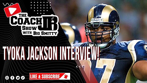 NFL LEGEND TYOKA JACKSON JOINS THE SHOW! | THE COACH JB SHOW WITH BIG SMITTY