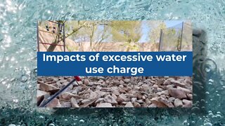 Excessive use charge making impact on top residential water users