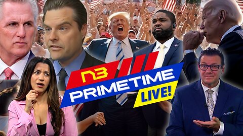 LIVE! N3 PRIME TIME: The Headlines You Can’t Afford to Miss!