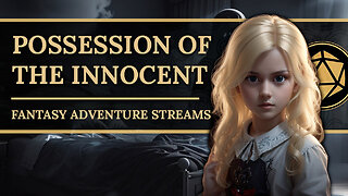 #46 Possession of the Innocent - LIVECHAT GAMEPLAY