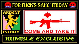 For Fuck's Sake Friday ~221125 ~ Freedoms, Guns & Idiots