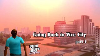 GOING BACK TO VICE CITY (part 1)
