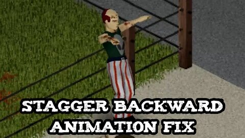 Stagger Backward Fix - A Project Zomboid mod