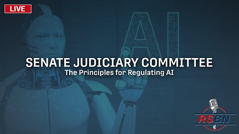 LIVE: Oversight Hearing Examining AI, Focusing On Principles For Regulation - 7/25/2023