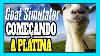 Platinando #72 Goat Simulator PS4 INÍCIO