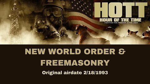 New World Order & Freemasonry | The Hour Of The Time