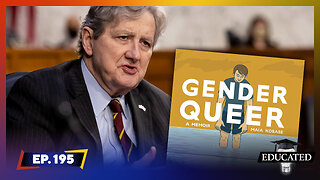 Louisiana Senator Stuns Congress By Reading Graphic Books ‘For Kids’ | Ep. 195 | Educated