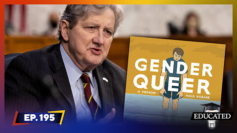 Louisiana Senator Stuns Congress By Reading Graphic Books ‘For Kids’ | Ep. 195 | Educated