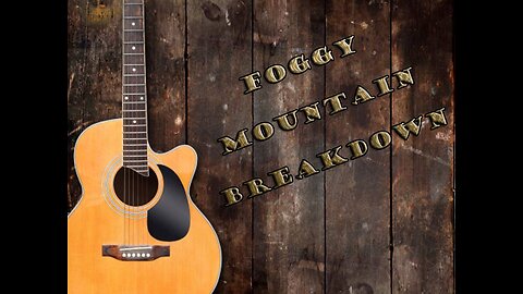 Foggy Mountain Breakdown