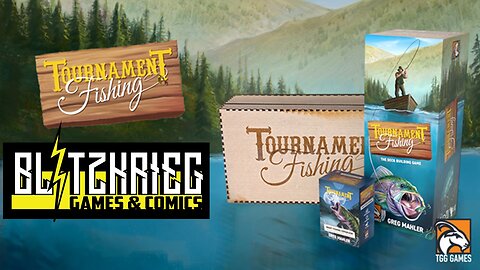 Tournament Fishing: Deckbuilding Game Unboxing / Kickstarter All In
