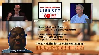 5-24-2023 Heartland Liberty Live Wednesday 8-9pm Central | Jerry Brooks - The InBlack&Right podcast