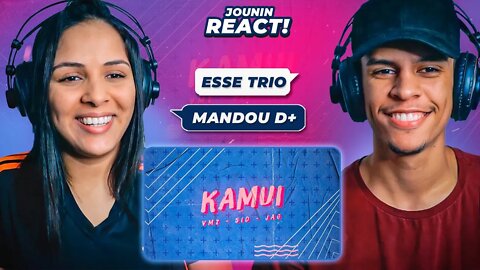 KAMUI - VMZ, Sidney Scaccio & JAG | [React em Casal] 🔥