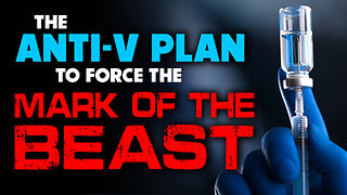 Anti-V Plan to Force Mark of the Beast 02/24/2023