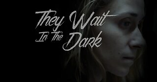 They Wait in the Dark (2022)