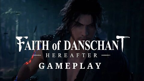 Faith of Danschant: Hereafter - Gameplay