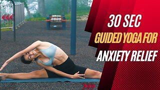 30 Sec Guided Yoga for Anxiety Relief | Meditation for Anxiety and Stress