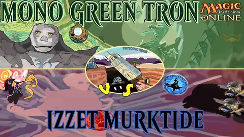 Mono Green Tron VS Izzet Murktide｜Double Everything! ｜Magic The Gathering Online Modern League Match