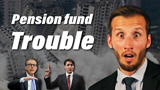 Canadian Pension Funds are in BIG trouble due to THIS!