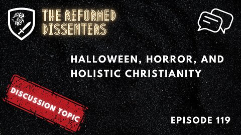 Episode 119: Discussion Topic – Halloween, Horror, and Holistic Christianity