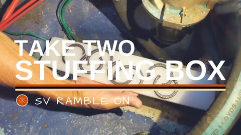 SV Ramble On | Repacking the Stuffing Box Part II