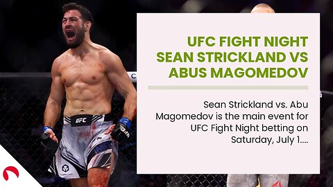 UFC Fight Night Sean Strickland vs Abus Magomedov Picks and Predictions: Going the Distance
