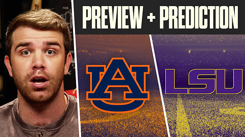 LSU vs. Auburn Preview, Prediction & Bets | 2023