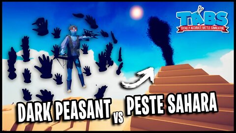 MAPAS do Pré ALPHA MODs! DARK PEASANT vs PESTE SAHARA Totally Accurate Battle Simulator TABS