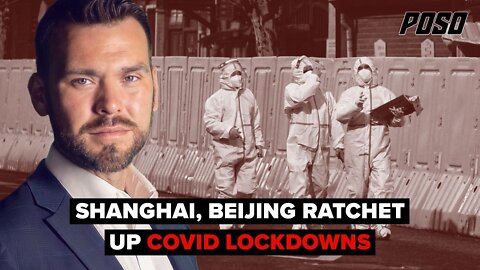 Shanghai, Beijing Ratchet Up COVID Lockdowns