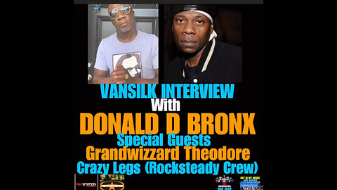 NIMH Ep #389 VANSILK in legendary Donald D, Grandwizzard Theodore & Crazy Legs/RockSteady Crew!