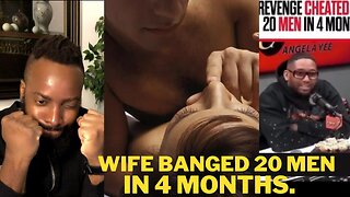 Wife Revenge Cheats With 20 MEN IN 4 MONTHS