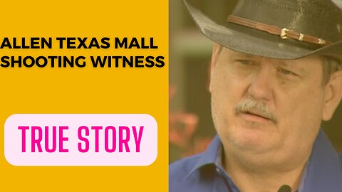 Allen, Texas mall shooting witness describes what he saw as he tried to help victims