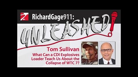 What Can a CDI Explosives Loader Teach Us About the Collapse of WTC 7? My Guest: Tom Sullivan