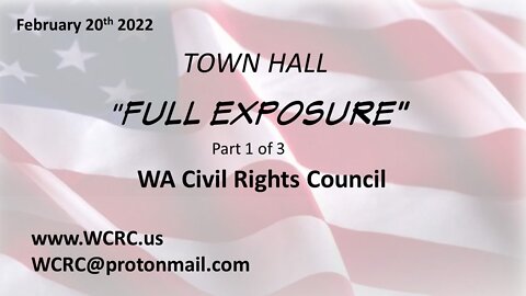 Everett Town Hall: Full Exposure Part 1 (1 of 3) Story of Covid Power/Control/and Corruption