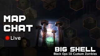 Map & Chat - Big Shell (MGS2 into BO3 Zombies)