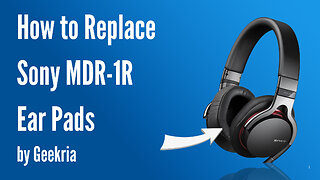 How to Replace Sony MDR-1R Headphones Ear Pads / Cushions | Geekria
