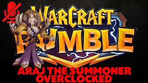 WarCraft Rumble - Araj the Summoner - Overclocked