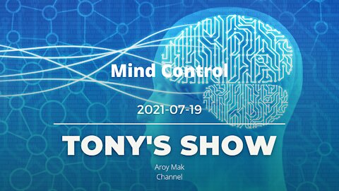 Tony Pantalleresco 2021-07-19 Brain Control