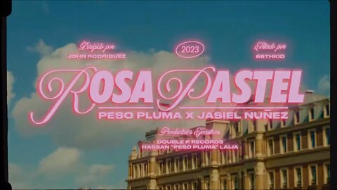 Peso Pluma “Rosa Pastel” ft. Jasiel Núñez