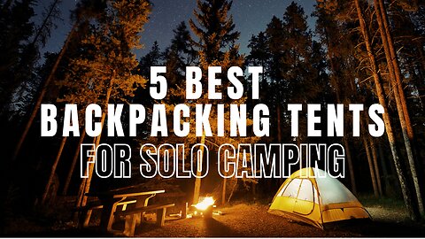 Top 5 Best Ultralight Backpacking Tents - Highest Rated 1-Person Camping Tents on Amazon
