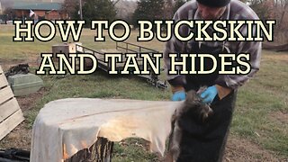 Buckskinning and Tanning Hides | In the Bush #99