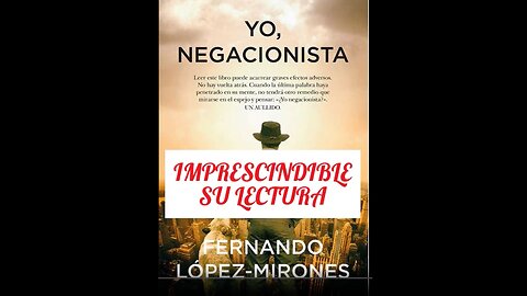 📙 “Yo, Negacionista”. El libro de Fernando López-Mirones. | IX Crucis