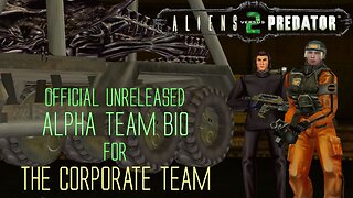 Aliens vs Predator 2 - Alpha Team Bio - The Corporate Team