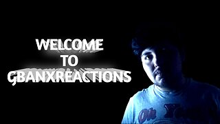 Welcome to GBANXREACTIONS