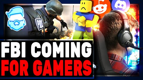 FBI Teaming Up With Discord & Video Game Companies To Monitor "Extreme" Gamers!