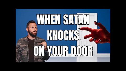 WHEN THE DEVIL COMES KNOCKING | PASTOR JACKSON LAHMEYER