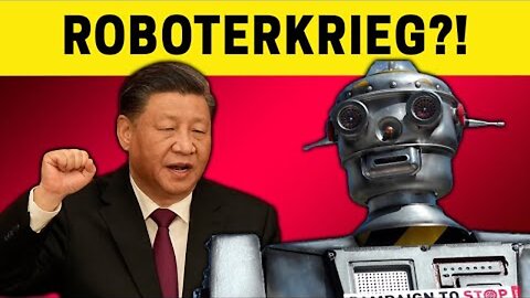 Brisant: China will Krieg mit Robotern! (Bist du vorbereitet??)