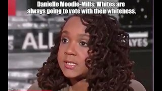 MSNBC guest Danielle Moodie-Mills: Whites are always going to vote with their whiteness.