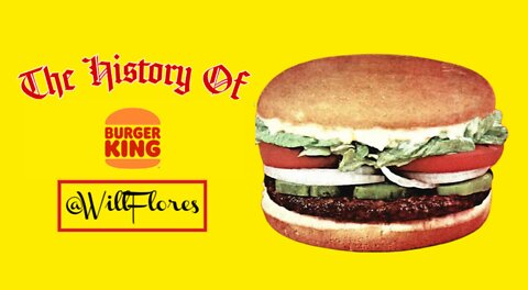 The History Of Burger King #DidYouKnow