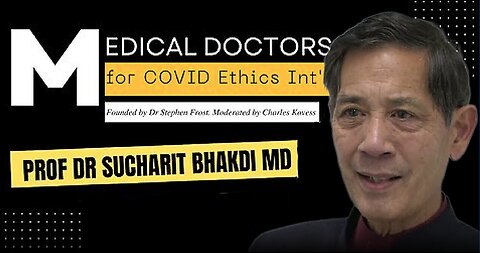 Dr. 'Sucharit Bhakdi' Joins MASSIVE Medical Panel Of Experts June. 27, 2024.